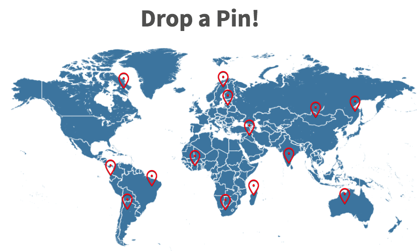 World map with pins and words at the top reading: Drop a Pin! More description below.