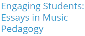 Engaging Students: Essays in Music Pedagogy